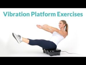 Vibration Plate Exercises for Full Body